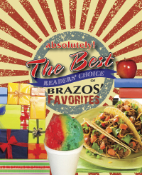 8th Annual absolutely! The Best Reader’s Choice of Brazos’ Favorites