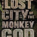 Fort Bend County Libraries’ Online Book Club to Discuss “The Lost City of The Monkey God”
